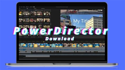 Powerdirector full version free download
